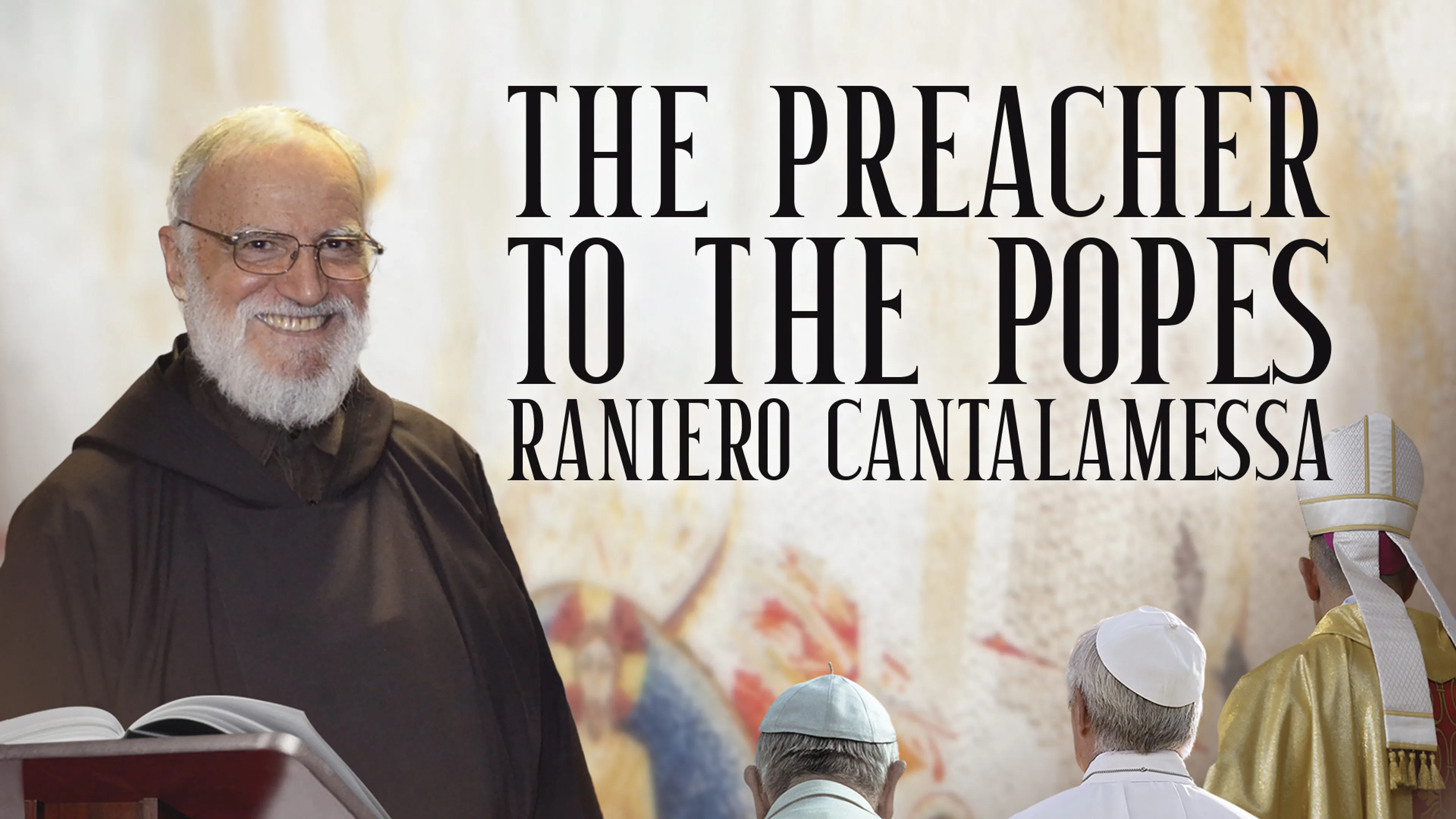 The Preacher to the Popes: Raniero Cantalamessa poster